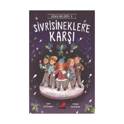 Sivrisineklere Karşı - Üzümlü Kek Çetesi 3