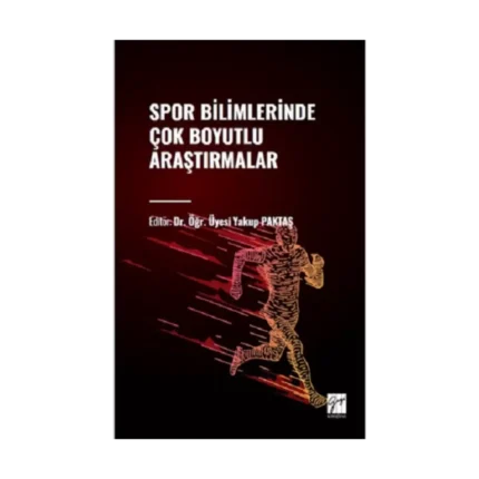 Spor Bilimlerinde Çok Boyutlu Araştırmalar
