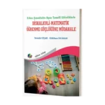 Erken Çocuklukta Oyun Temelli Etkinliklerle Diskalkuli-Matematik Öğrenme Güçlüğüne Müdahale
