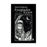 Ayışığından Kayan Manzum Hikâye