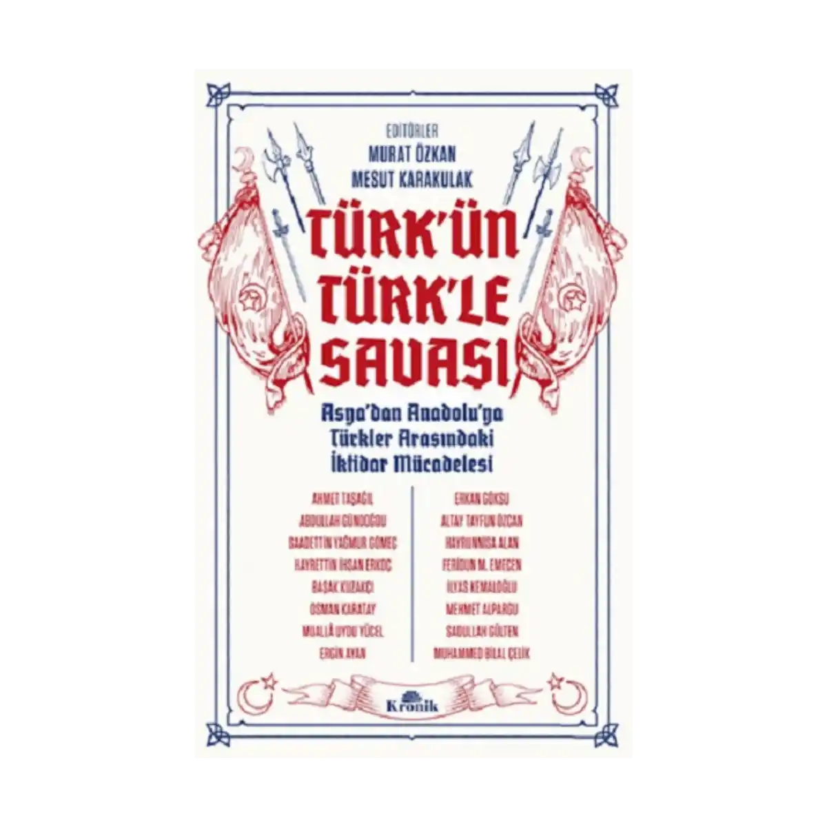 b685a-turk-un-turk-le-savasi-1-1.webp Türk’ün Türk’le Savaşı - Görsel 1