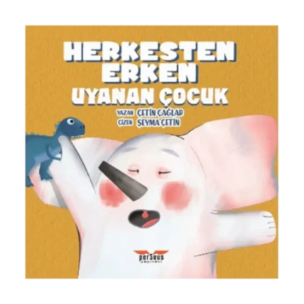 Herkesten Erken Uyanan Çocuk