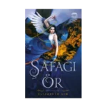 Şafağı Ör – Yıldızların Kanı Serisi 1. Kitap