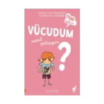 Vücudum - Nasıl Çalışıyor?
