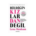 Bildiğin Kızlardan Değil