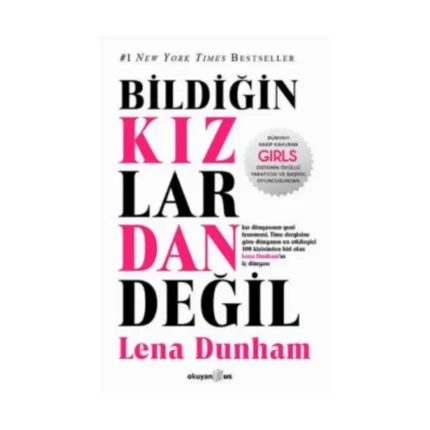 Bildiğin Kızlardan Değil