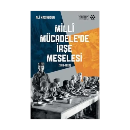 Milli Mücadele’de İaşe Meselesi