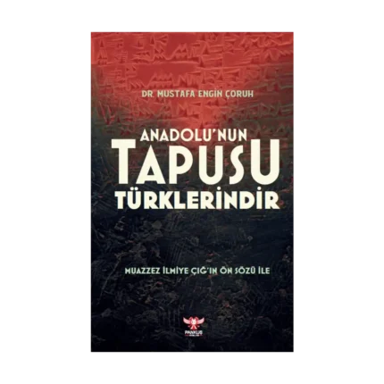 Anadolu’nun Tapusu Türklerindir