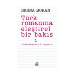 Türk Romanına Eleştirel Bir Bakış 1 Ahmet Mithat'tan A. H. Tanpınar'a