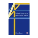İktisat Kuramının Geçmişine Bakış