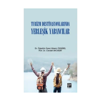 Turizm Destinasyonlarında Yerleşik Yabancılar