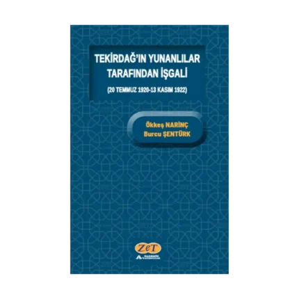 Tekirdağ’ın Yunanlılar Tarafından İşgali