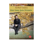 Size Genç Şair Diyenin...