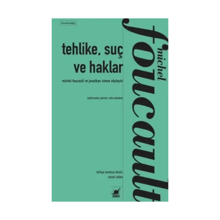 Tehlike, Suç ve Haklar