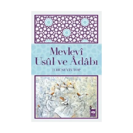 Mevlevi Usul ve Adabı