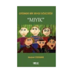 Otizmde Bir Sevgi Sözcüğü “Mıyık”