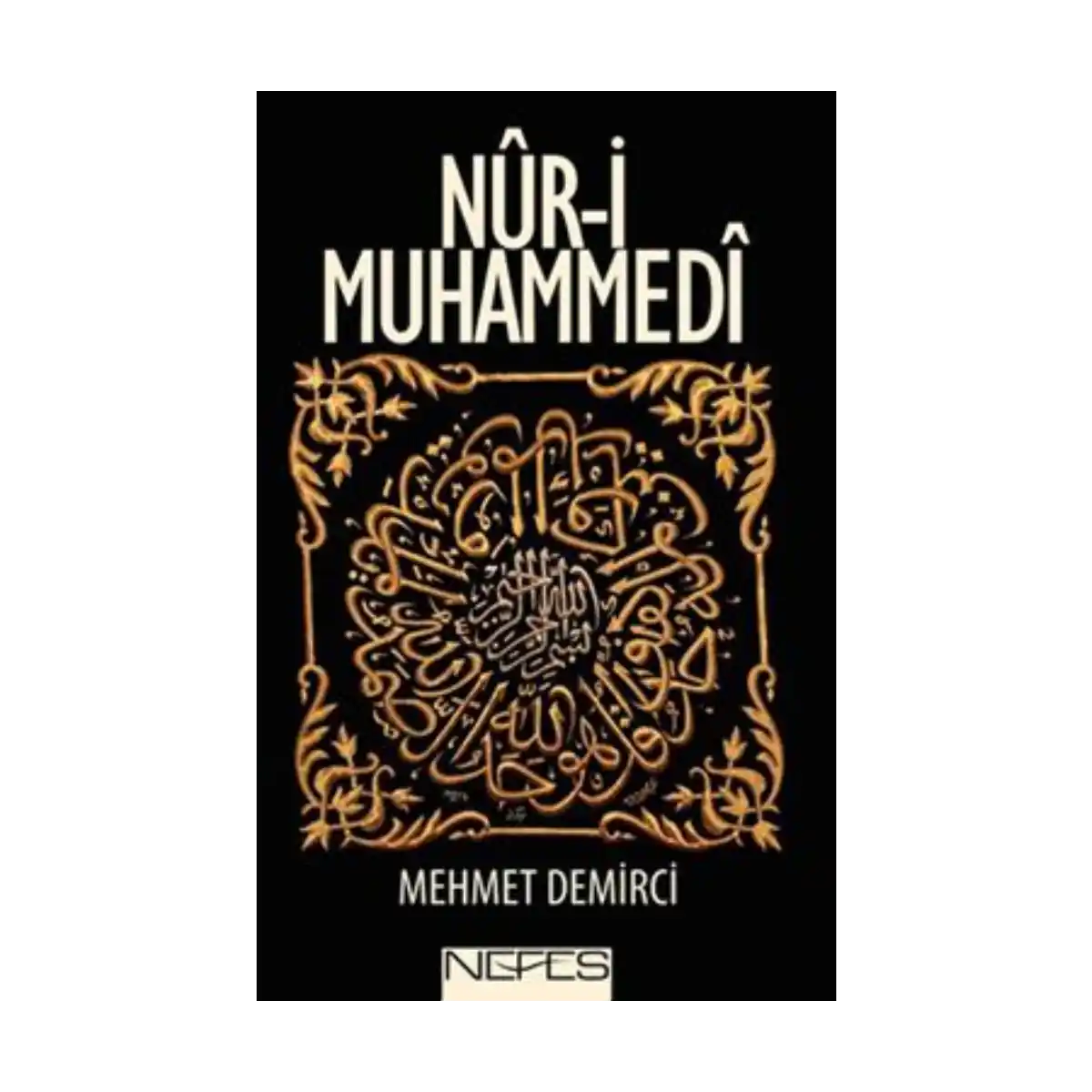 b7ad1-nur-i-muhammedi-1-1.webp Nur-i Muhammedi - Görsel 1
