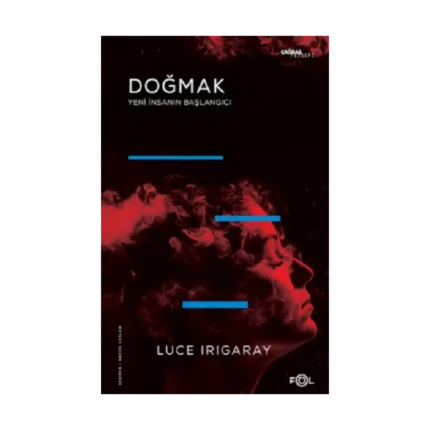 Doğmak -Yeni İnsanın Başlangıcı-