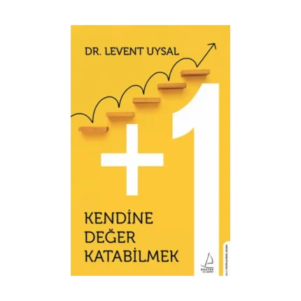 Kendine Değer Katabilmek