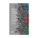 Ölüm Daha Güzeldi