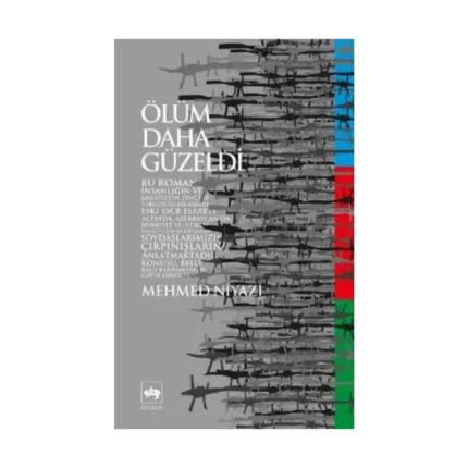 Ölüm Daha Güzeldi