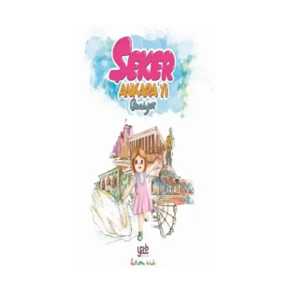 Şeker Ankara'yı Geziyor