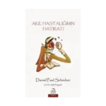 Akıl Hastalığımın Hatıratı