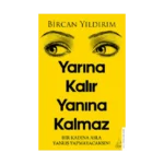 Yarına Kalır Yanına Kalmaz