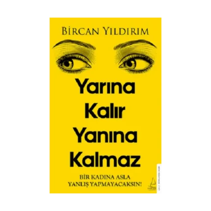 Yarına Kalır Yanına Kalmaz