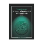 Kutsal Kitapların Kaynakları 1-2-3