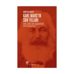 Karl Marx'ın Son Yılları