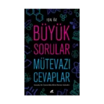 Büyük Sorular Mütevazı Cevaplar