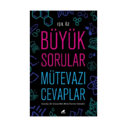 Büyük Sorular Mütevazı Cevaplar