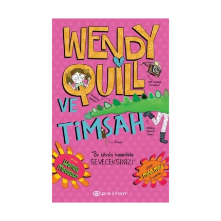 Wendy Quill Ve Timsah