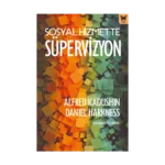 Sosyal Hizmette Süpervizyon