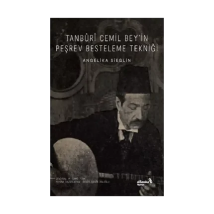 Tanburi Cemil Bey’in Peşrev Besteleme Tekniği