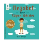 Nezaket Benim Süper Gücüm