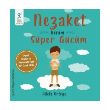 Nezaket Benim Süper Gücüm
