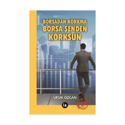 Borsadan Korkma Borsa Senden Korksun