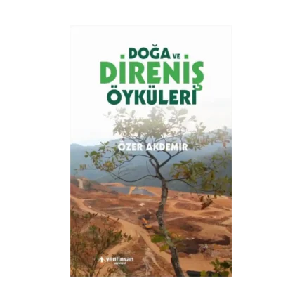 Doğa ve Direniş Öyküleri
