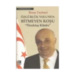 Özgürlük Yolunda Bitmeyen Koşu Denktaş Kitabı