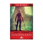 Elflerin Kanı - The Witcher Serisi 3