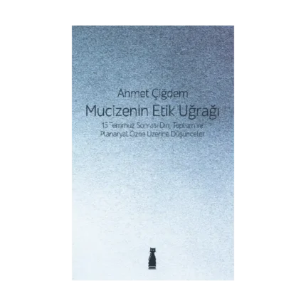 Mucizenin Etik Uğrağı