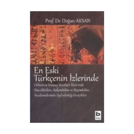 En Eski Türkçenin İzlerinde