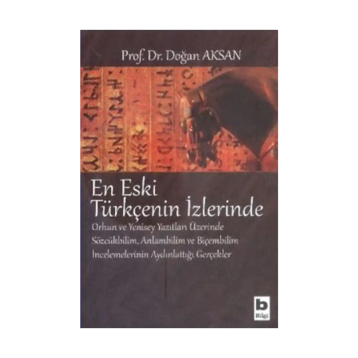 b9d08-en-eski-turkcenin-izlerinde-1-1.webp En Eski Türkçenin İzlerinde - Görsel 1