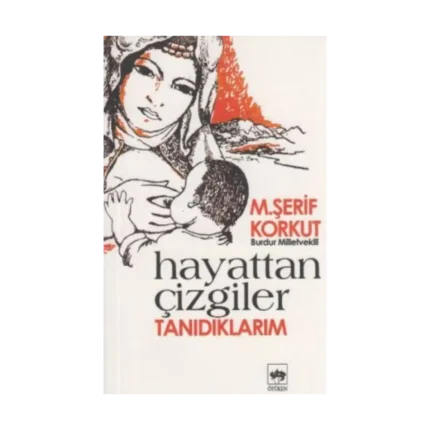 Hayattan Çizgiler Tanıdıklarım