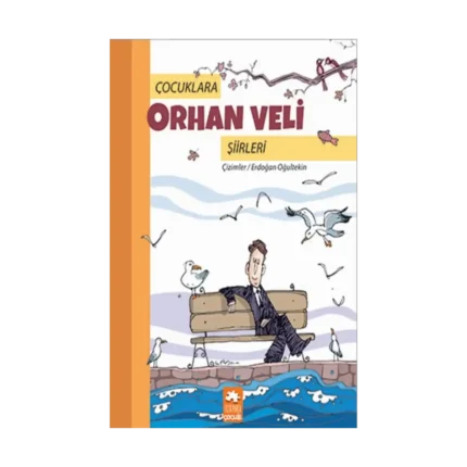 Çocuklara Orhan Veli Şiirleri