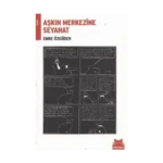 Aşkın Merkezine Seyahat