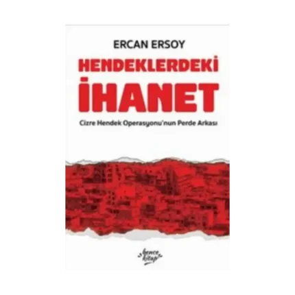 Hendeklerdeki İhanet