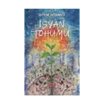 İsyan Tohumu